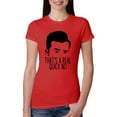 thumbnail image 1 of That's a Real Quick No David TV Quote Pop Culture Womens Slim Fit Junior Tee, Red, Small, 1 of 3