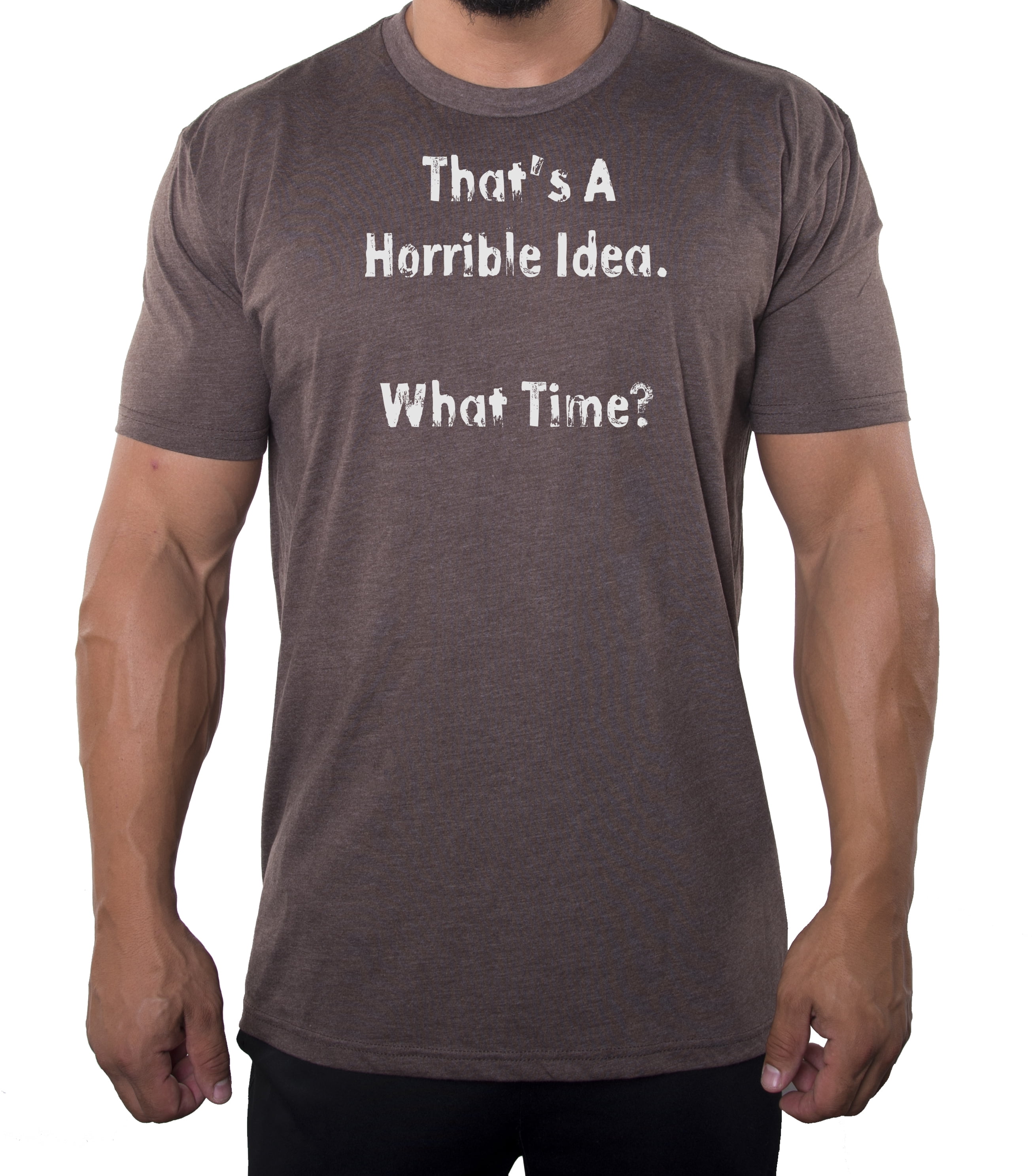 that's a horrible idea what time t-shirt, funny shirts for dads, funny dad  shirts, mom shirt ideas, mom shirt  Essential T-Shirt for Sale by NIMRRED