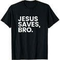 thumbnail image 1 of That's how I saved the world! T-Shirt, 1 of 4