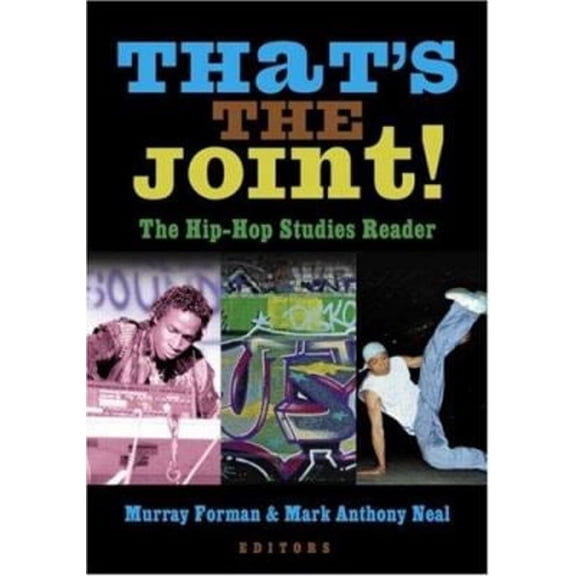 Pre-Owned That's the Joint!: The Hip-Hop Studies Reader (Paperback) 0415969190 9780415969192