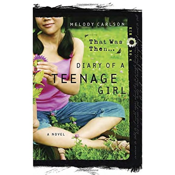 Pre-Owned That Was Then...: Kim: Book 4 (Diary of a Teenage Girl) (Paperback) 159052425X 9781590524251