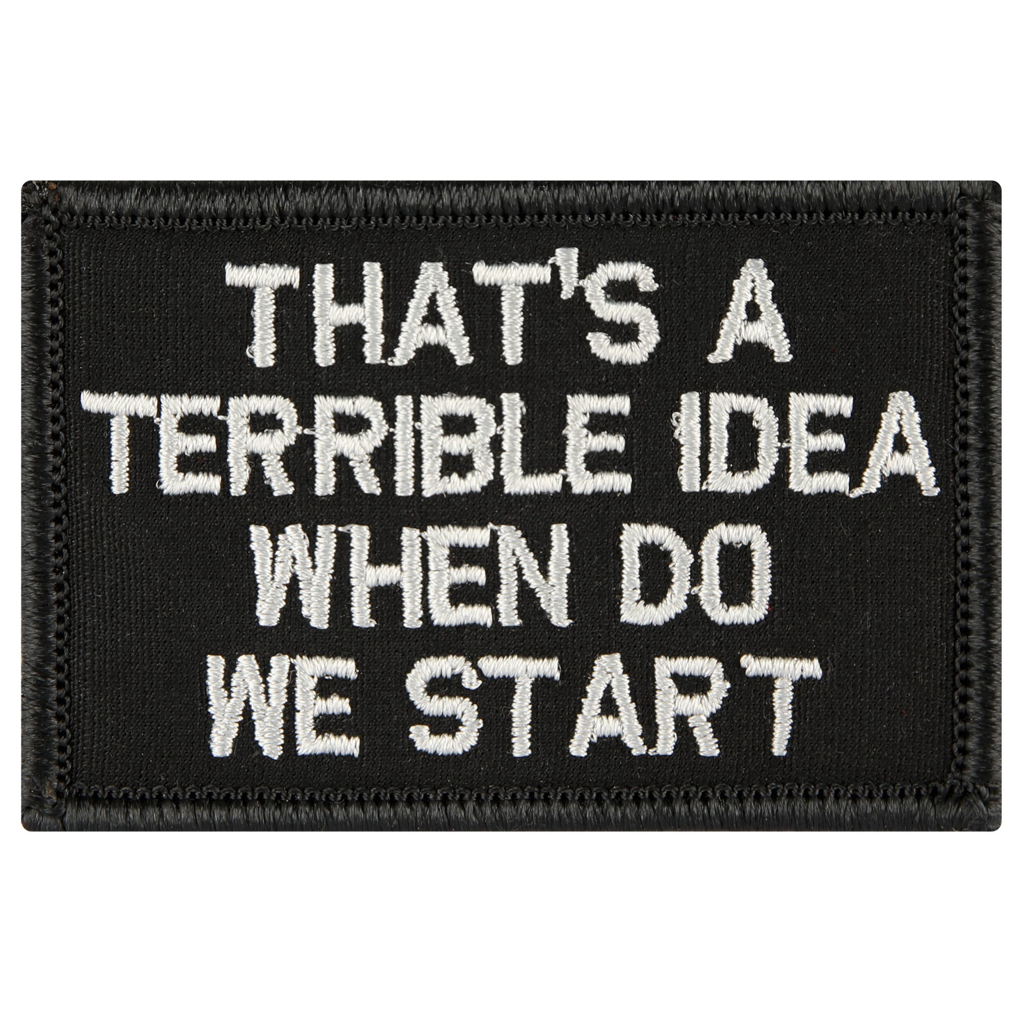 Thats A Terrible Idea Patch Hook and Loop - Walmart.com
