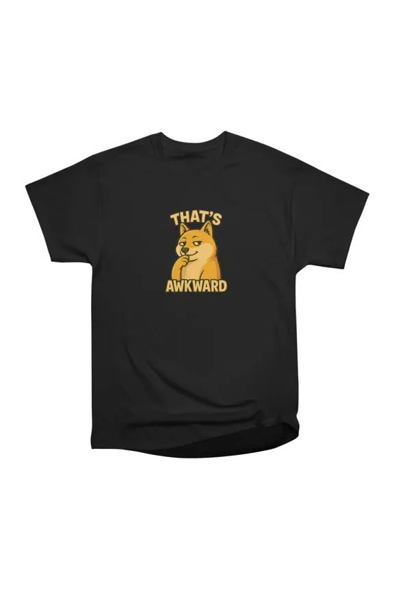 Thats Awkward Funny Meme Dog Sarcastic T-Shirt Tee Gift For Him Merch For Her Apparel For