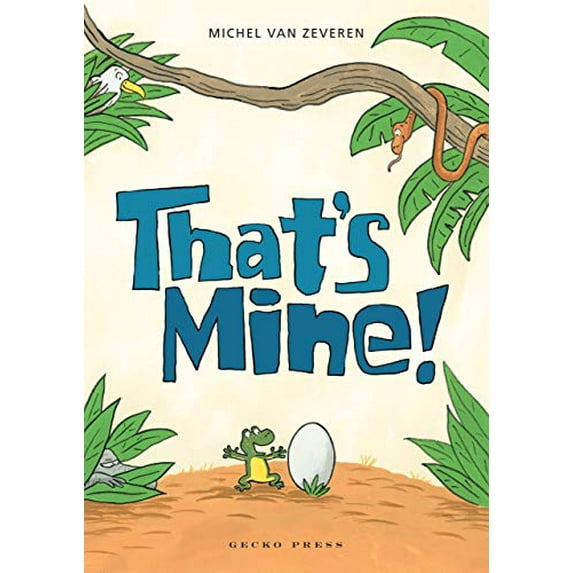 Pre-Owned That's Mine! (Hardcover) 1877579270 9781877579271