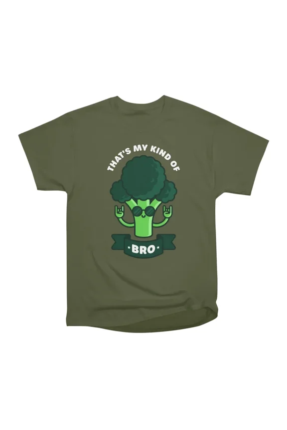 Thats My Kind of Bro Cute Broccoli Pun T-Shirt Tee Gift For Him Merch For Her Apparel For