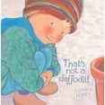 thumbnail image 1 of Pre-Owned That's Not a Daffodil! (Hardcover) 1742372481 9781742372488, 1 of 1