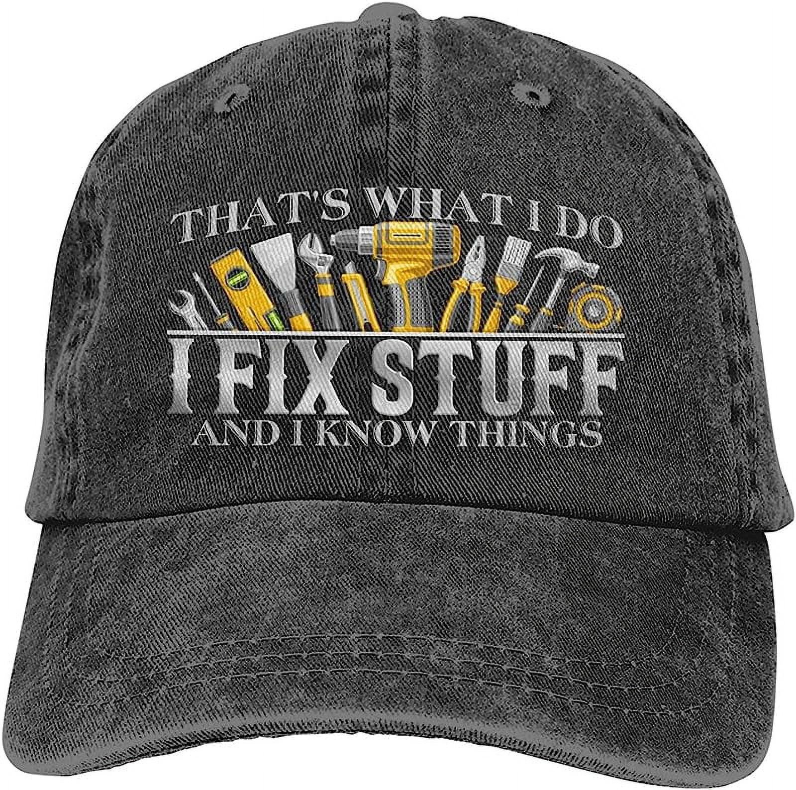 Thats What I Do I Fix Stuff and I Know Things Funny Saying Baseball Caps Funny Hats for Men
