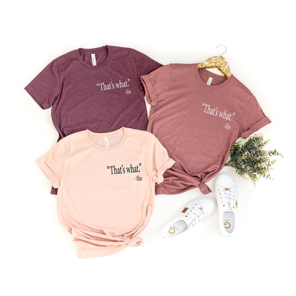 Thats What She Said Shirt,Funny Shirt for Women, Funny Womens Shirts, Graphic Tees, The Of