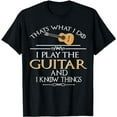 thumbnail image 1 of Thats what I do I play the Guitar and I know things, 1 of 5
