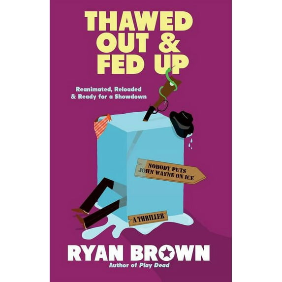 Thawed Out and Fed Up, (Paperback)