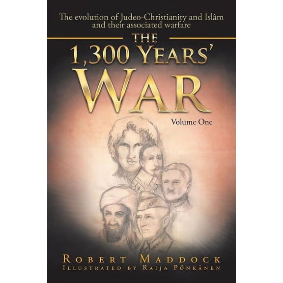 The 1,300 Years' War: Volume One, (Paperback)