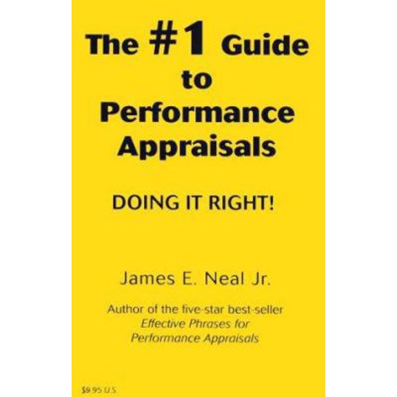 Pre-Owned The #1 Guide to Performance Appraisals: Doing It Right! (Paperback) 1882423461 9781882423460