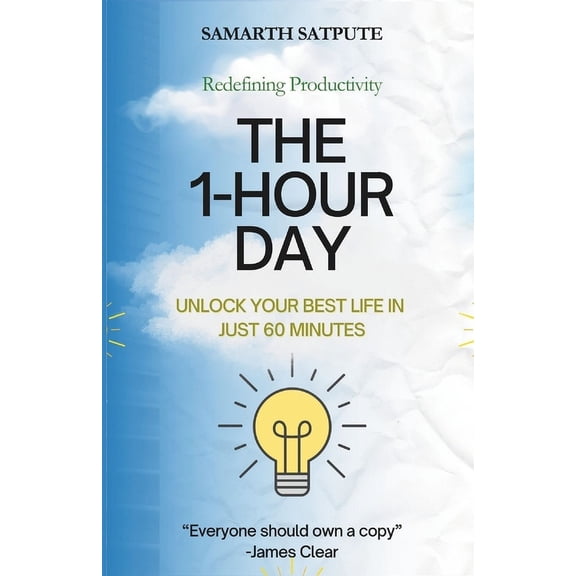 The 1-Hour Day: Unlock Your Best Life In just 60 Minutes, (Paperback)