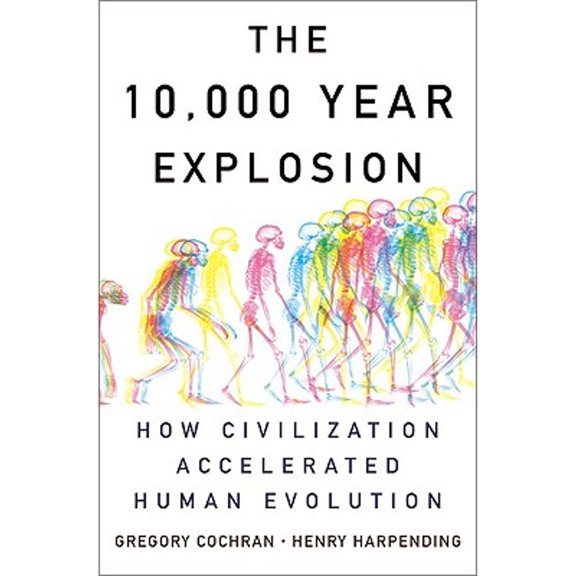 Pre-Owned The 10,000 Year Explosion: How Civilization Accelerated Human Evolution (Paperback) 0465020429 9780465020423