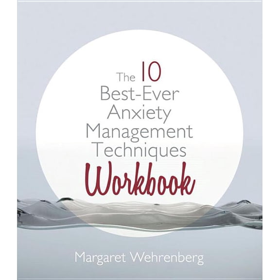 Pre-Owned The 10 Best-Ever Anxiety Management Techniques Workbook (Paperback)
