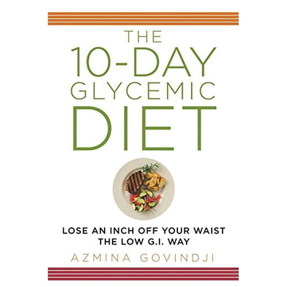 Pre-Owned 10-Day Glycemic Diet: Lose an Inch Off Your Waist the Low G.I. Way (Paperback) 1605980218 9781605980218