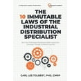 thumbnail image 1 of The 10 Immutable Laws of the Industrial Distribution Specialist: How Top-Performing Distributors Build Competitive Advan, (Paperback), 1 of 1