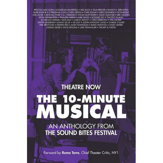 The 10-Minute Musical: An Anthology From The SOUND BITES Festival, (Paperback)