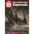 thumbnail image 1 of Pre-Owned The 10 Most Unforgettable Shipwrecks (Paperback) 1554484588 9781554484584, 1 of 1