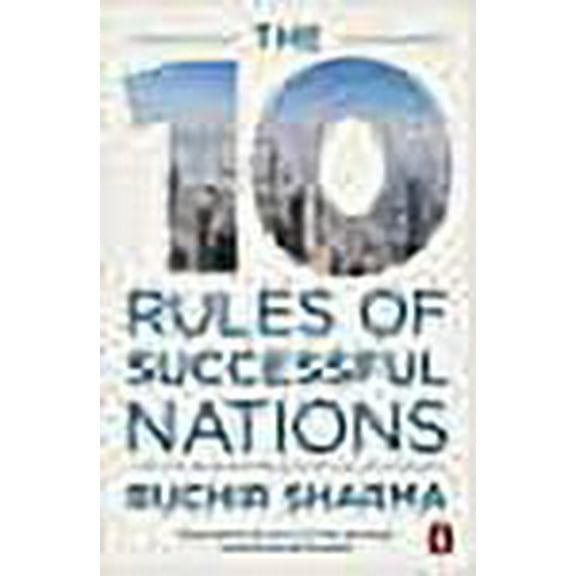 The 10 Rules of Successful Nations Ruchir Sharma (Paperback)