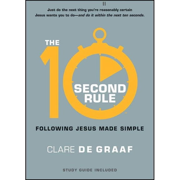 The 10-Second Rule: Following Jesus Made Simple, (Paperback)