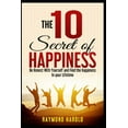 thumbnail image 1 of 10: The 10 Secret of Happiness (Paperback), 1 of 1