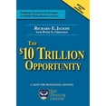 thumbnail image 1 of Pre-Owned The $10 Trillion Dollar Opportunity (Hardcover) 0977602303 9780977602308, 1 of 1