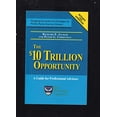 thumbnail image 1 of Pre-Owned The $10 Trillion Opportunity: A Guide for Professional Advisors (Paperback) 0977602354 9780977602353, 1 of 1