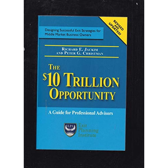 Pre-Owned The $10 Trillion Opportunity: A Guide for Professional Advisors (Paperback) 0977602354 9780977602353