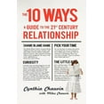 thumbnail image 1 of The 10 Ways: A Guide to the 21st Century Relationship, (Paperback), 1 of 1