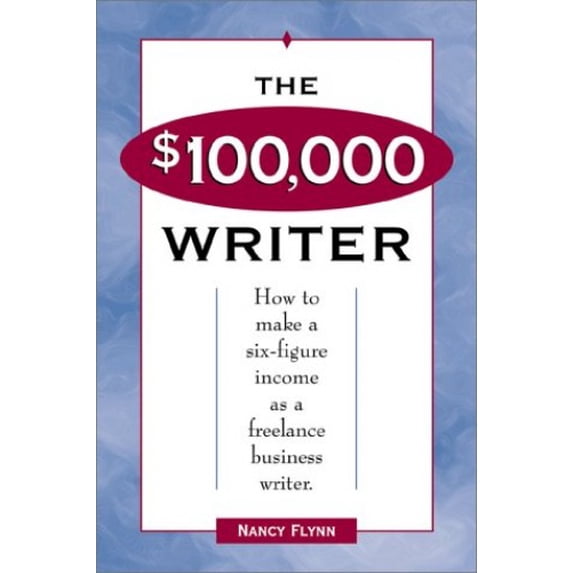 Pre-Owned The $100,000 Writer (Paperback - Used) 1580622658 9781580622653