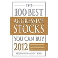 thumbnail image 1 of Pre-Owned The 100 Best Aggressive Stocks You Can Buy 2012 Paperback, 1 of 1