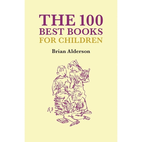 The 100 Best Books for Children (Hardcover)