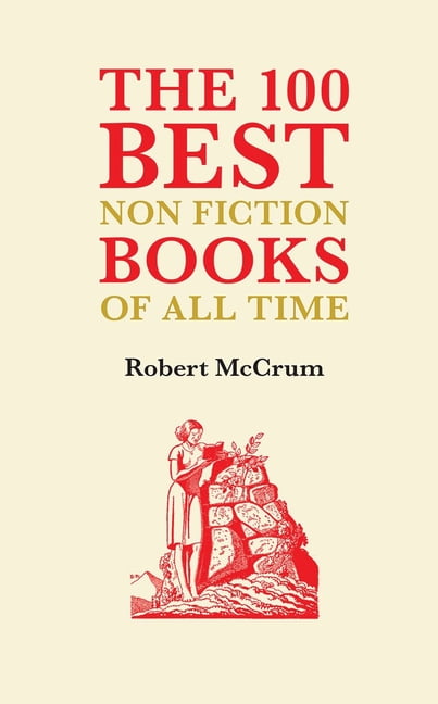 The 100 Best Nonfiction Books of All Time (Hardcover) 