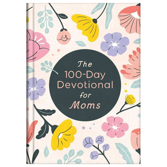 The 100-Day Devotional for Moms (Hardcover)