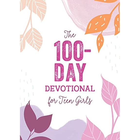 Pre-Owned The 100-Day Devotional for Teen Girls (Paperback) 1636093736 9781636093734