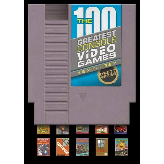 The 100 Greatest Console Video Games: 1977-1987, (Hardcover)