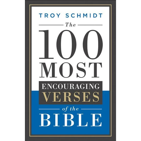 The 100 Most Encouraging Verses of the Bible, (Paperback)