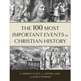 thumbnail image 1 of The 100 Most Important Events in Christian History, (Paperback), 1 of 2