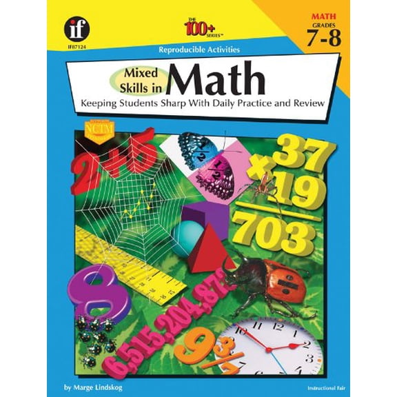 Pre-Owned The 100+ Series: Mixed Skills in Math, Grades 7 - 8 : Keeping Students Sharp With Daily Practice and Review (Paperback)