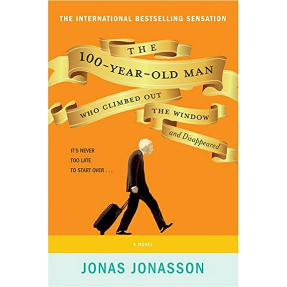 Pre-Owned The 100-Year-Old Man Who Climbed Out The Window And Disappeared (Paperback) 1443419109 9781443419109