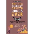thumbnail image 1 of The Funniest Crypto Jokes Ever The 100 funniest crypto jokes ever: hilarious coin cracks about mining, bitcoins and the blockchain, Book 1, (Paperback), 1 of 1
