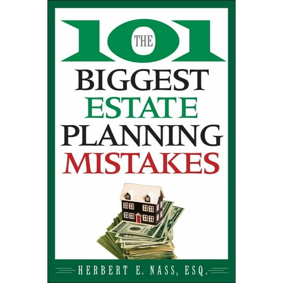 The 101 Biggest Estate Planning Mistakes, (Paperback)