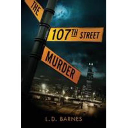 Pre-Owned The 107th Street Murder (Paperback) 1732534802 9781732534803