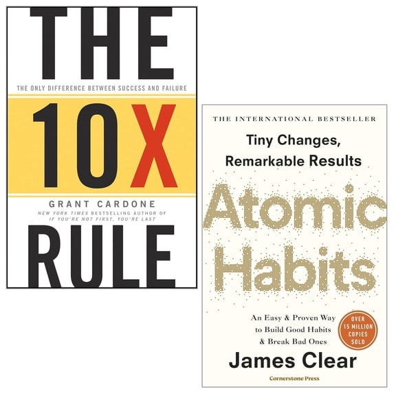 The 10X Rule [HB] & Atomic Habits [PB]  2 Books Collection Set by Grant Cardone & James Clear | Success, Productivity & Personal Development Books