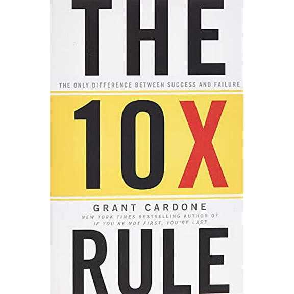 Pre-Owned The 10x Rule: The Only Difference Between Success and Failure (Hardcover) 0470627603 9780470627600