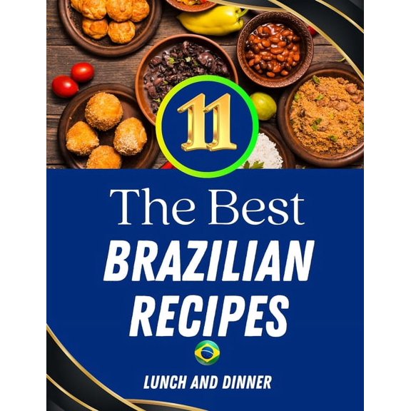The 11 best Brazilian recipes, (Paperback)