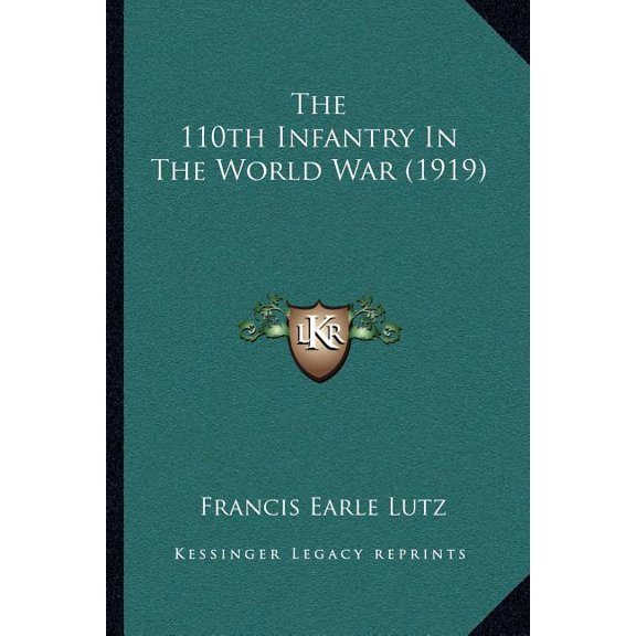 The 110th Infantry in the World War (1919) Paperback