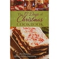 thumbnail image 1 of The 12 Days of Christmas Cookbook : The Ultimate in Effortless Holiday Entertaining (Hardcover), 1 of 1