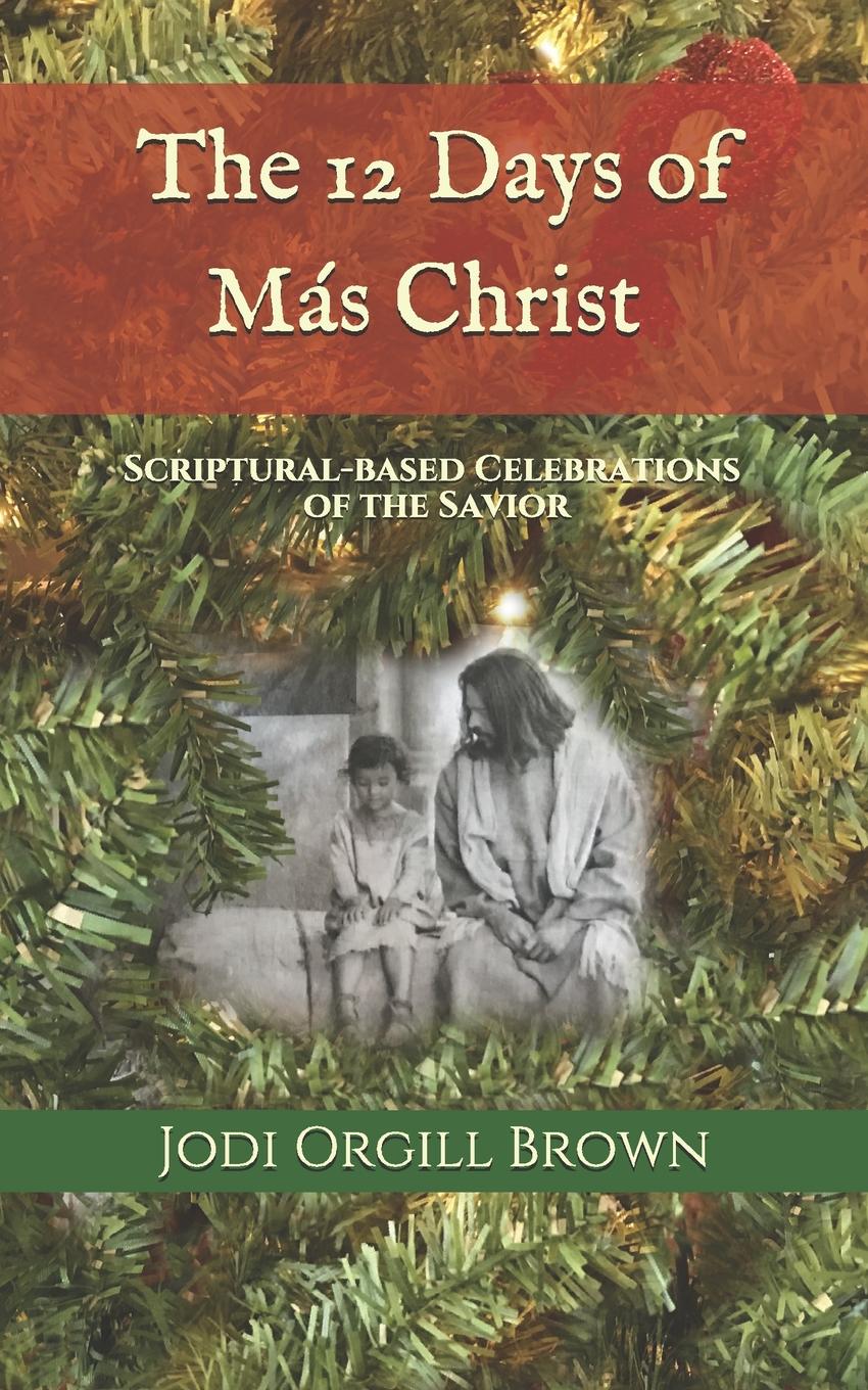 The 12 Days of Mas Christ (Paperback)